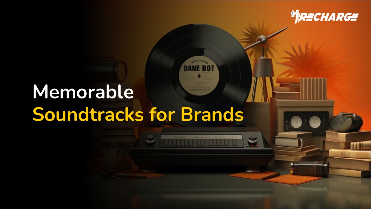 Memorable Soundtracks for Brands