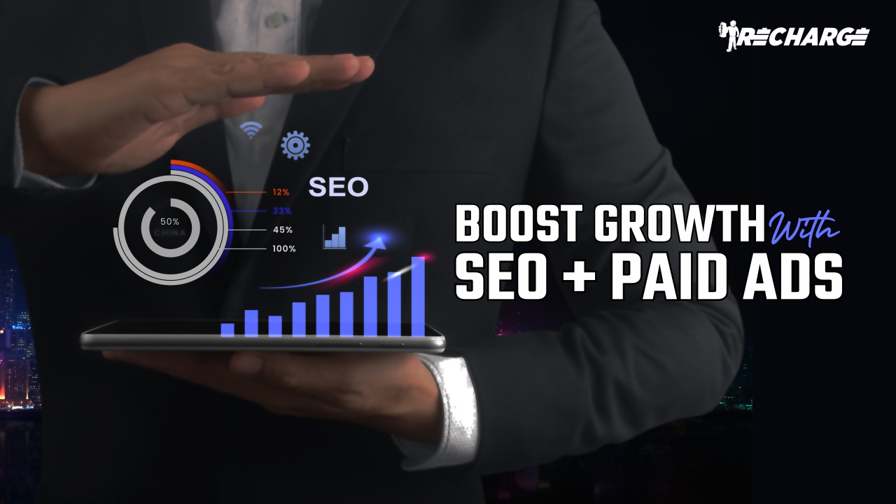 How to Use SEO & Paid Ads Together for Explosive Growth